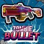Zombie Bullet 